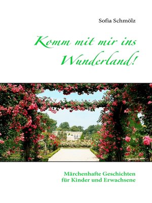 cover image of Komm mit mir ins Wunderland!